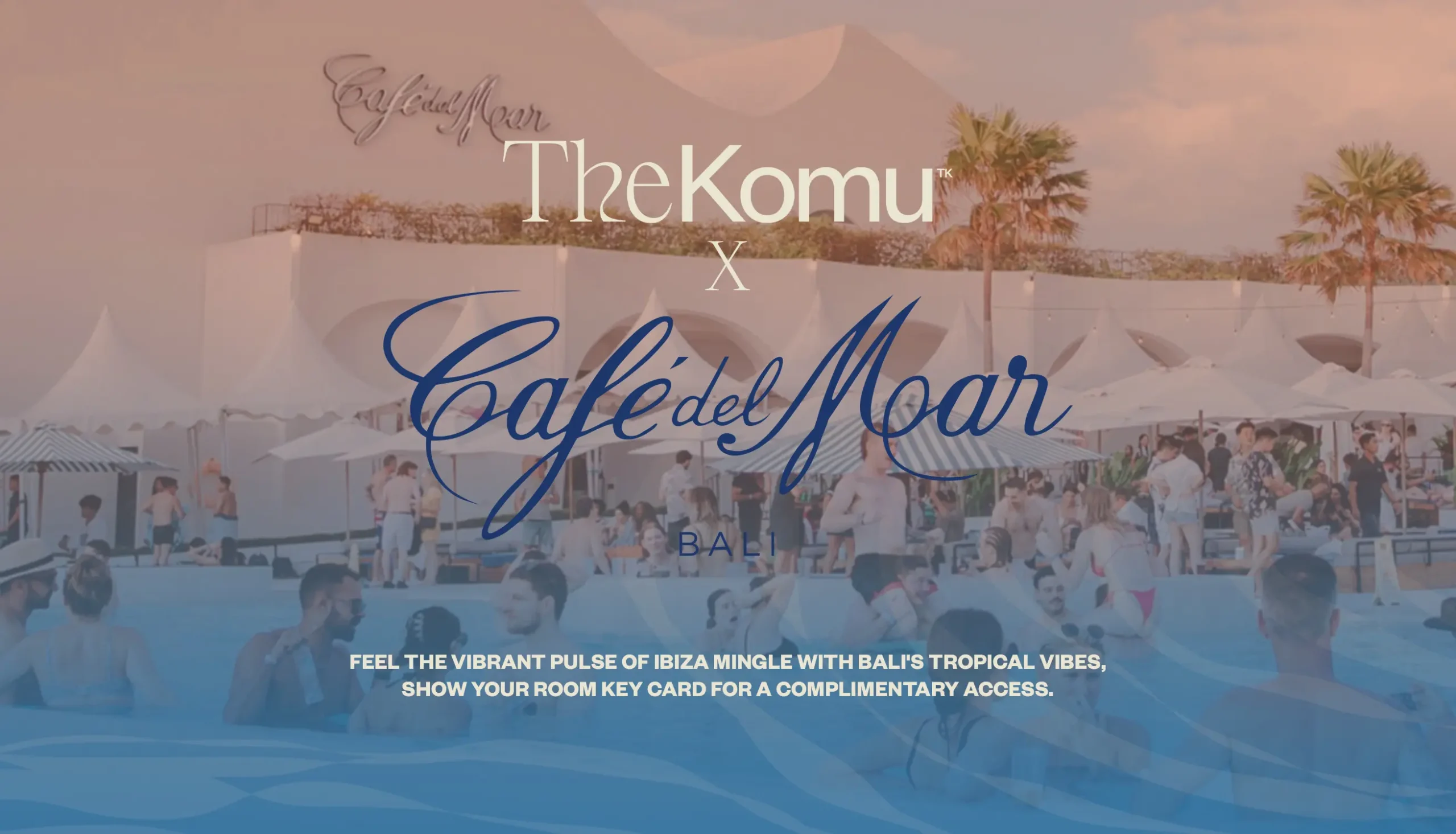 The Komu x Cafe Del Mar