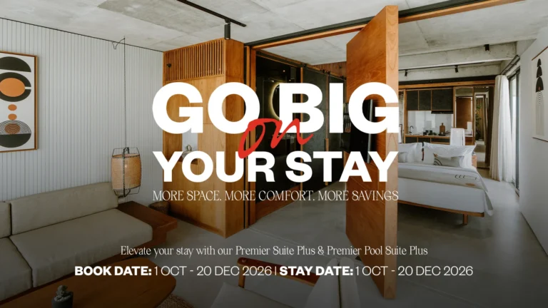 GO BIG ON YOUR STAY