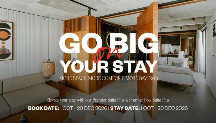 GO BIG ON YOUR STAY
